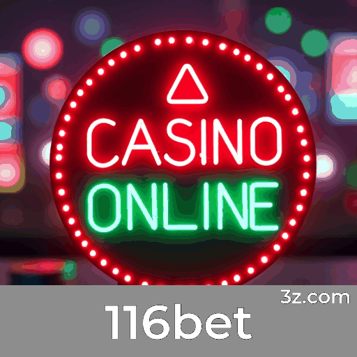 116bet Casino: Luxo e Exclusividade VIP