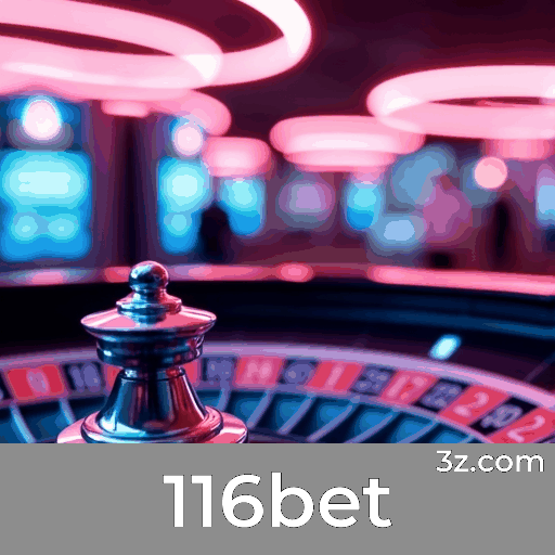 116bet Casino: Luxo e Exclusividade VIP